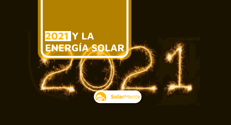 Energía solar en España 2021: el año de los grandes cambios