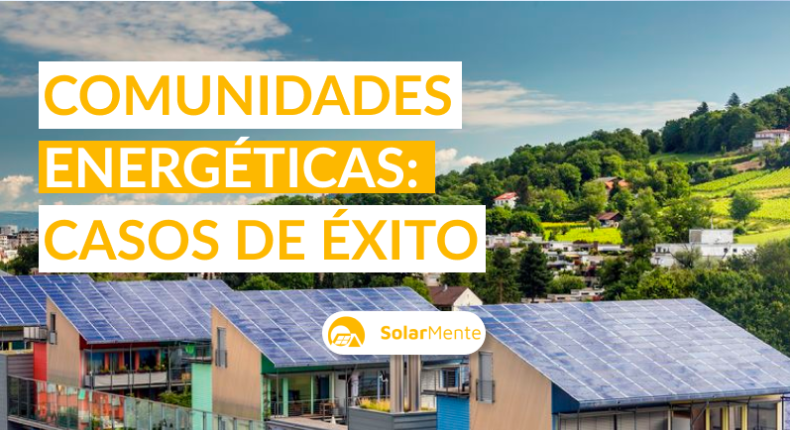 11 casos de éxito de comunidades energéticas en Europa y España