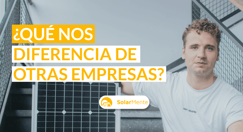 ¿En qué se diferencia SolarMente del resto de empresas de energía solar?