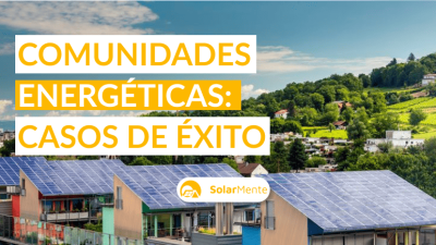 11 casos de éxito de comunidades energéticas en Europa y España